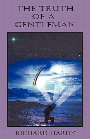 Buch The Truth of a Gentleman Richard K. Hardy