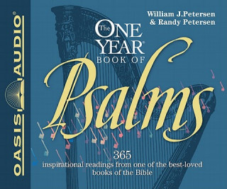 Audio The One-Year Book of Psalms: 365 Inspirational Readings from One of the Best-Loved Books of the Bible: New Living Translation William F. Petersen