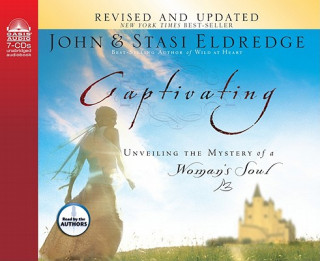 Audio Captivating: Unveiling the Mystery of a Woman's Soul John Eldredge