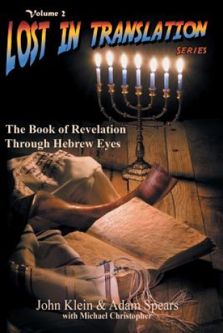 Könyv The Book of Revelation Through Hebrew Eyes Vol 2 John Klein