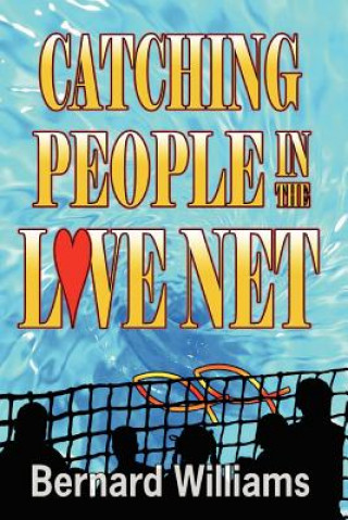 Könyv Catching People in the Love Net Bernard Williams