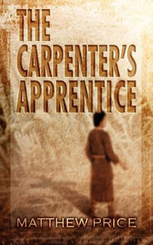 Könyv The Carpenter's Apprentice Matthew Price