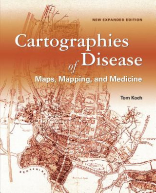 Книга Cartographies of Disease Tom Koch