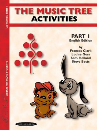 Kniha The Music Tree Activities, Part 1 Frances Clark