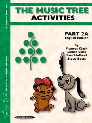 Knjiga The Music Tree English Edition Activities Book: Part 2a Frances Clark