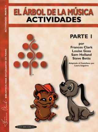 Könyv The Music Tree Activities Book: Part 1 (Actividades) (Spanish Language Edition) Frances Clark