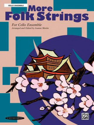 Libro More Folk Strings for Cello Ensemble Joanne Martin