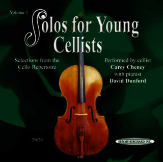 Audio Solos for Young Cellists, Vol 1: Selections from the Cello Repertoire Carey Cheney