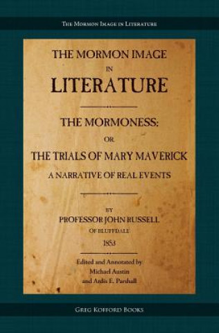 Книга Mormoness; Or, the Trials of Mary Maverick John Russell