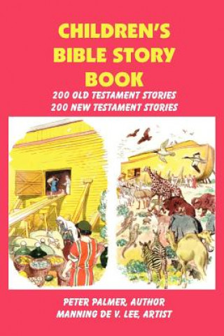 Könyv Children's Bible Story Book - Four Color Illustration Edition Peter Palmer