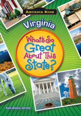 Buch Virginia: What's So Great about This State? Kate Boehm Jerome