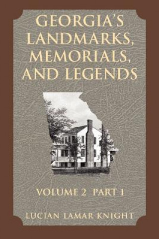 Carte Georgia's Landmarks, Memorials, and Legends Lucian Knight