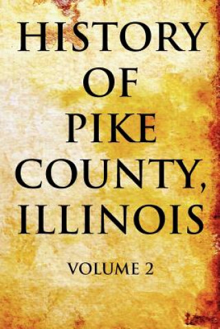Carte History of Pike County, Illinois Pelican Publishing