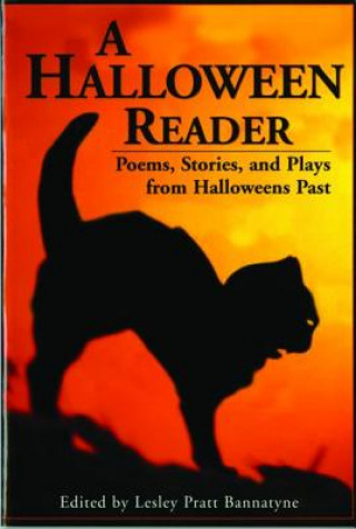 Książka A Halloween Reader: Poems, Stories, and Plays from Halloween Past Lesley Bannatyne