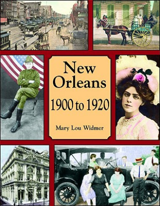 Carte New Orleans 1900 to 1920 Mary Lou Widmer