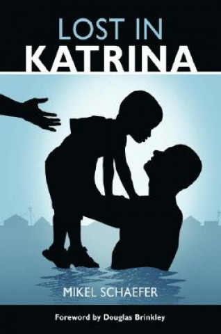 Könyv Lost in Katrina Mikel Schaefer