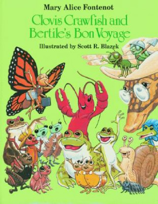 Könyv Clovis Crawfish and Bertile's Bon Voyage Alice Fontenot