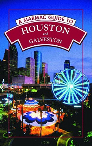 Книга A Marmac Guide to Houston and Galveston Syd Kearney