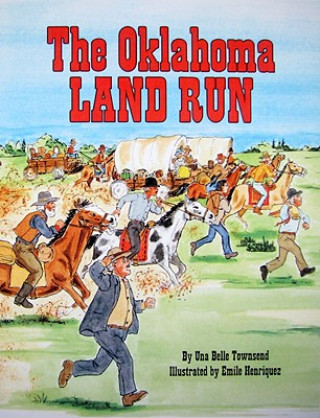 Książka Oklahoma Land Run, The Una Belle Townsend