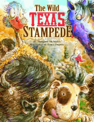 Knjiga Wild Texas Stampede!, The Margaret Olivia McManis