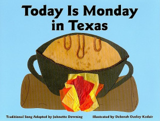 Книга Today Is Monday in Texas Johnette Downing