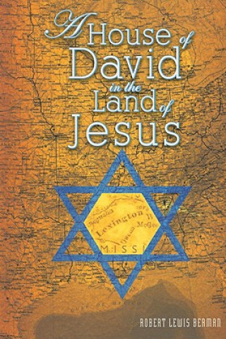 Carte House of David in the Land of Jesus, A Robert L. Berman