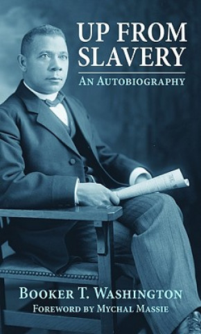 Book Up from Slavery Booker T. Washington