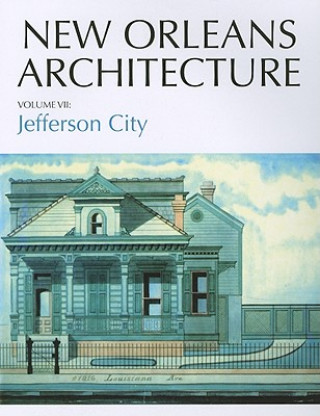 Könyv Jefferson City: Toledano Street to Joseph Street, Claiborne Avenue to the Mississippi River Friends of the Cabildo