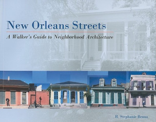 Libro New Orleans Streets R. Stephanie Bruno