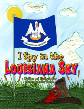 Kniha I Spy in the Louisiana Sky Deborah Ousley Kadair