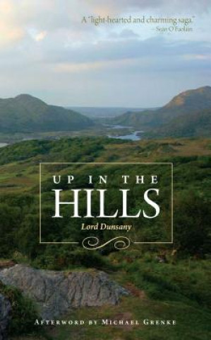 Kniha Up in the Hills Edward John Moreton Dunsany