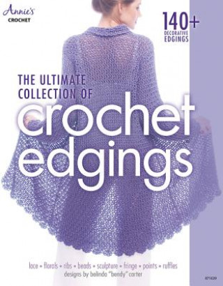 Kniha Ultimate Collection of Crochet Edgings Belinda Carter