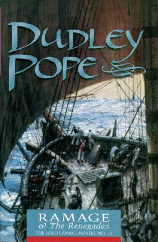 Könyv Ramage & the Renegades: The Lord Ramage Novels Dudley Pope