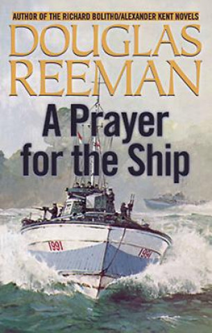 Książka A Prayer for the Ship Douglas Reeman