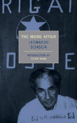Kniha The Moro Affair: And the Mystery of Majorana Leonardo Sciascia