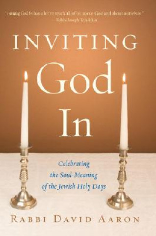 Kniha Inviting God In David Aaron