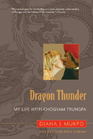 Kniha Dragon Thunder Diana J. Mukpo
