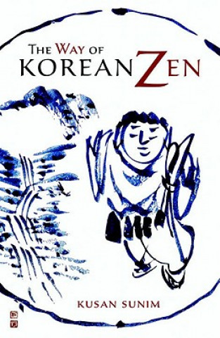 Könyv Way of Korean Zen Kusan Sunim