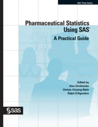 Knjiga Pharmaceutical Statistics Using SAS Alex Dmitrienko