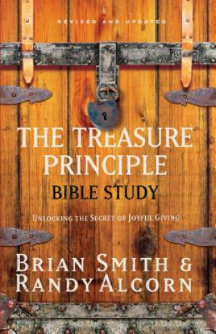 Kniha The Treasure Principle Bible Study: Discovering the Secret of Joyful Giving Randy Alcorn