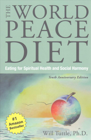 Книга World Peace Diet - Tenth Anniversary Edition Will M. Tuttle