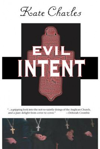 Könyv Evil Intent: A Callie Anson Mystery Kate Charles