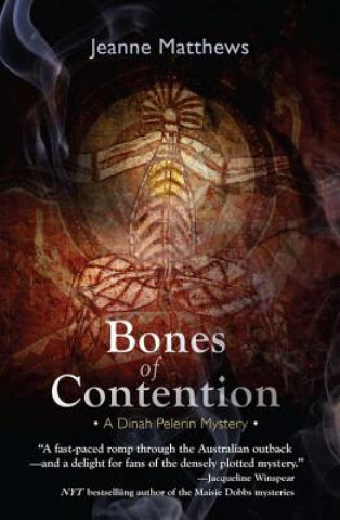 Könyv Bones of Contention: A Dinah Pelerin Mystery Jeanne Matthews