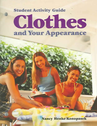 Könyv Clothes and Your Appearance: Student Activity Guide Louise A. Liddell
