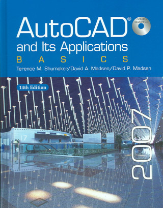 Libro AutoCAD and Its Applications: Basics 2007 Terence M. Shumaker