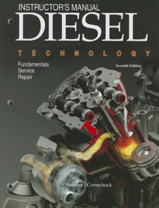 Kniha Diesel Technology, Instructor's Manual Andrew Norman