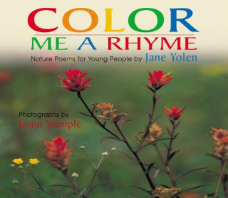Book Color Me a Rhyme: Nature Poems for Young People Jane Yolen