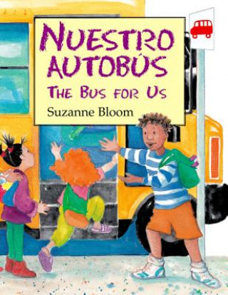 Könyv Nuestro Autobus/The Bus for Us Suzanne Bloom