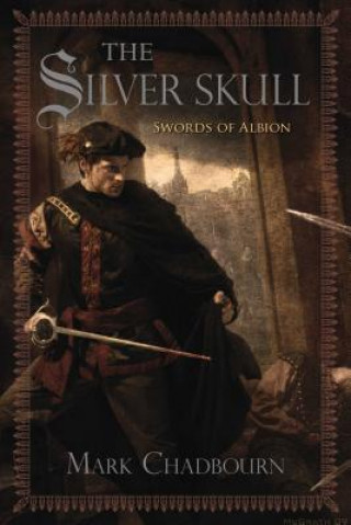 Book The Silver Skull Mark Chadbourn