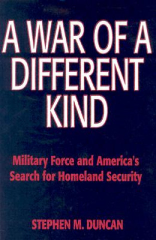 Kniha War of a Different Kind Stephen M. Duncan